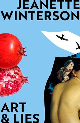 Art & Lies : A Piece for Three Voices and a Bawd