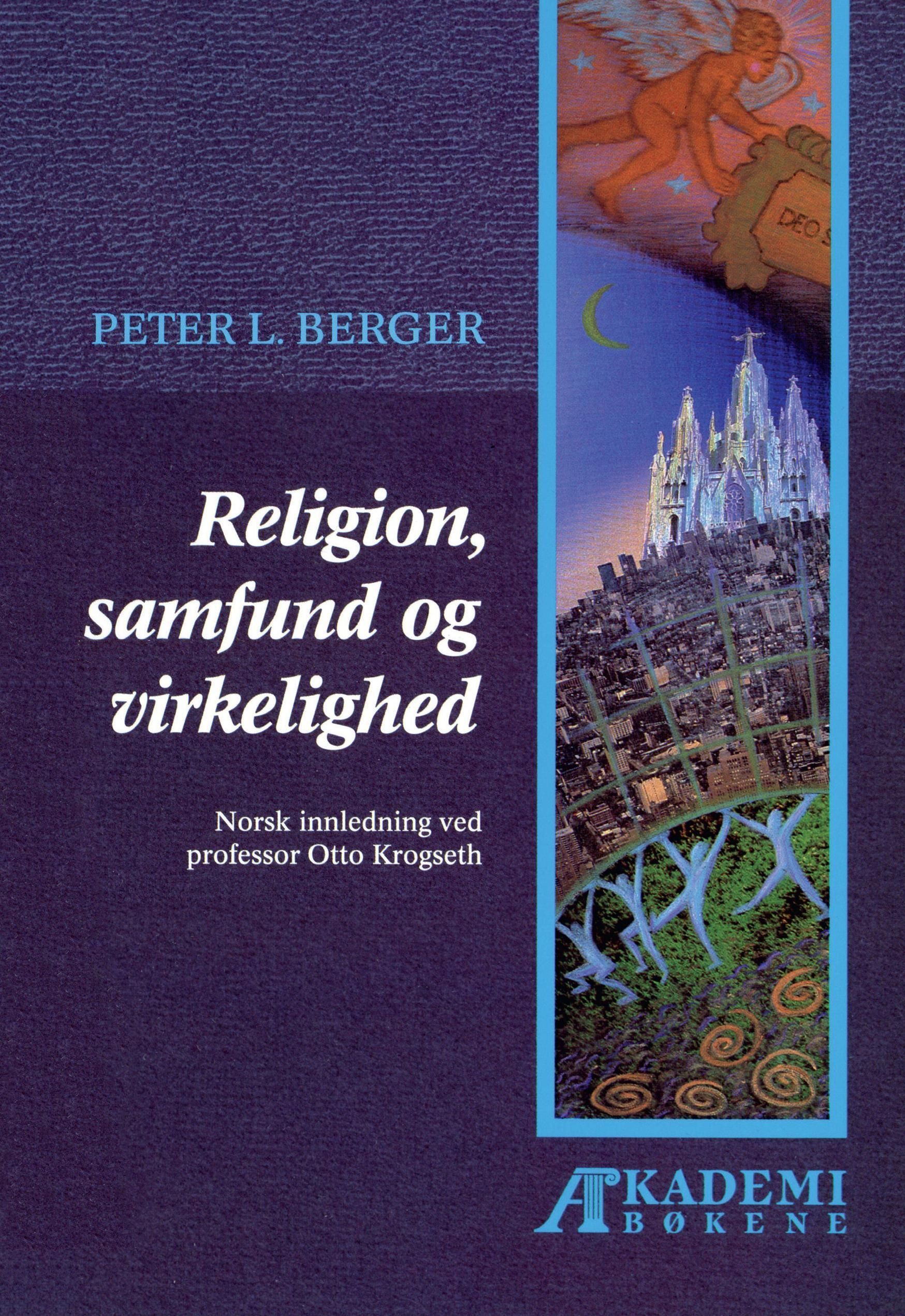 Religion, samfund og virkelighed : elementer til en sociologisk religionsteori