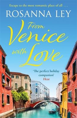 From Venice with Love : escape to the city of love with this completely enchanting romance