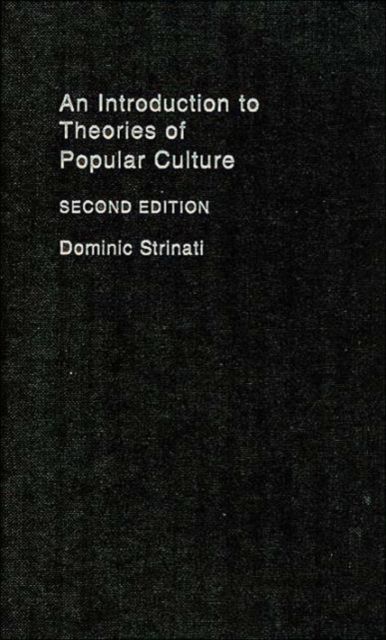 An Introduction to Theories of Popular Culture