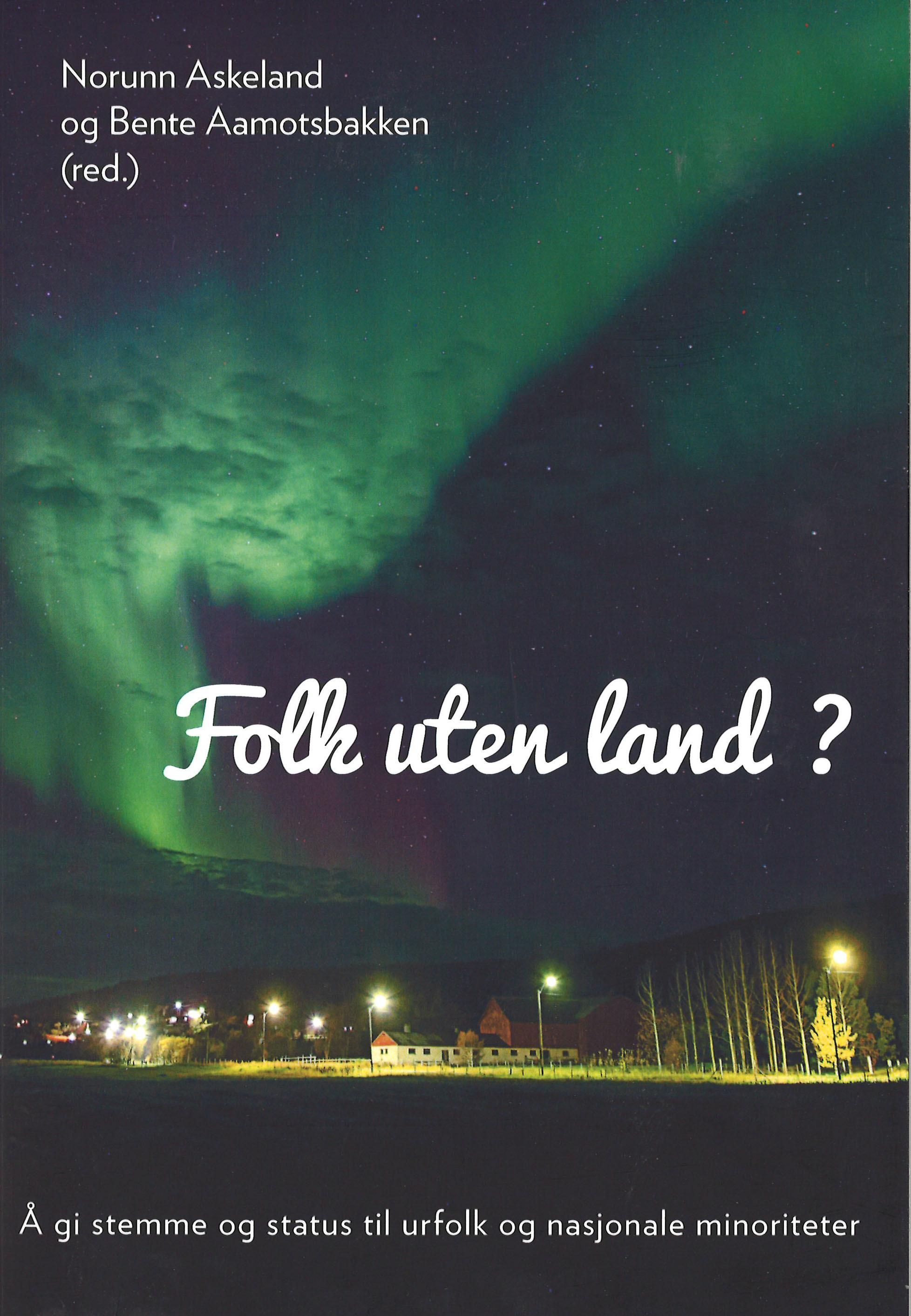 Folk uten land? : å gi stemme og status til urfolk og nasjonale minoriteter