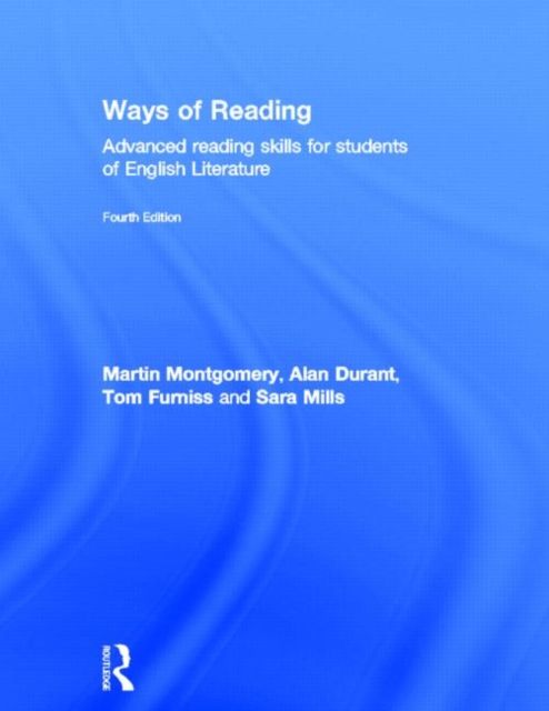 Ways of Reading : Advanced Reading Skills for Students of English Literature