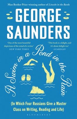 A swim in a pond in the rain : in which four Russians give a master class on writing, reading, and life