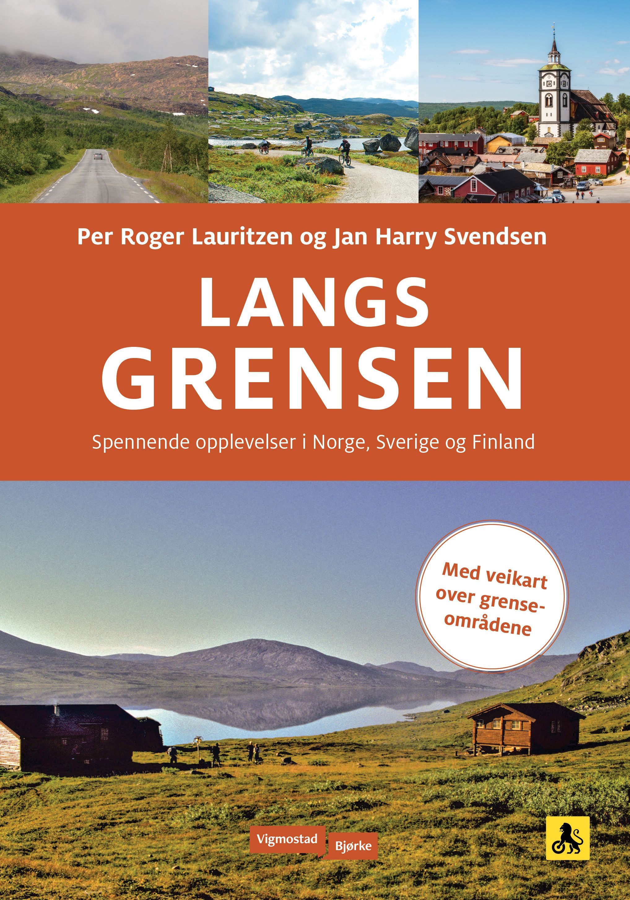 Langs grensen : spennende opplevelser i Norge, Sverige og Finland
