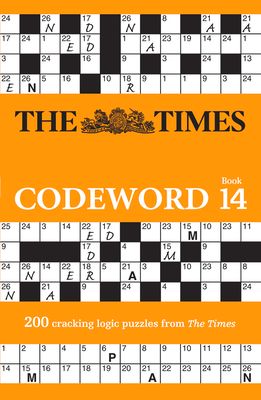 The Times Codeword 14 : 200 Cracking Logic Puzzles