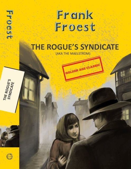 Forsidebilde av Rogue's Syndicate (Aka The Maelstrom)