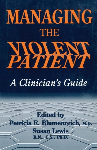 Forsidebilde av Managing The Violent Patient : A Clinician's Guide