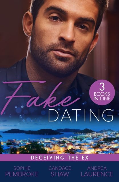 Fake Dating: Deceiving The Ex : Proposal for the Wedding Planner (Wedding of the Year) / Her Perfect Candidate / the Boyfriend Arrangement