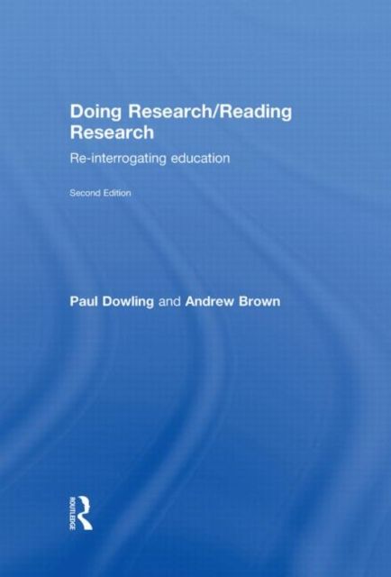 Doing Research/Reading Research : Re-Interrogating Education