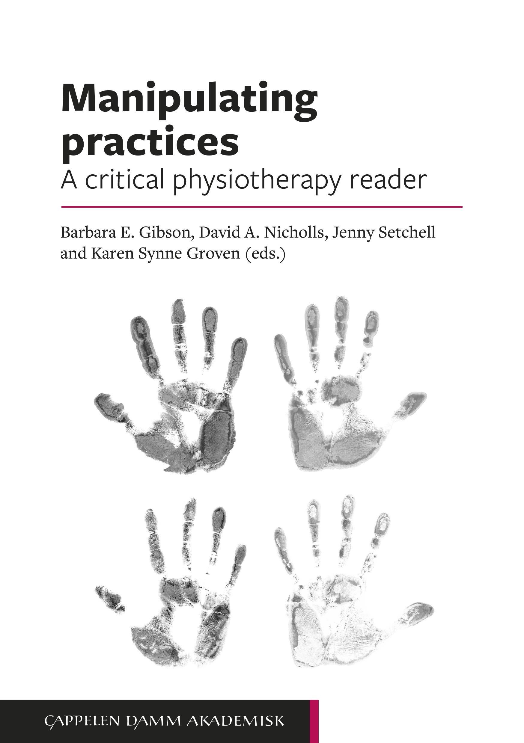 Manipulating practices : a critical physiotherapy reader