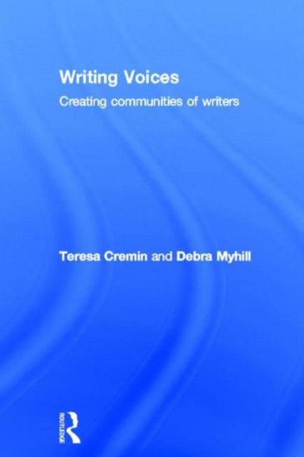 Writing Voices : Creating Communities of Writers