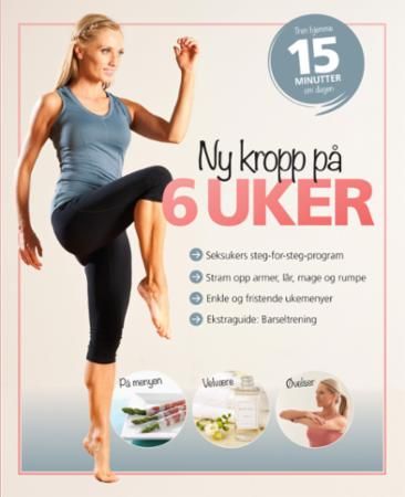 Ny kropp på 6 uker