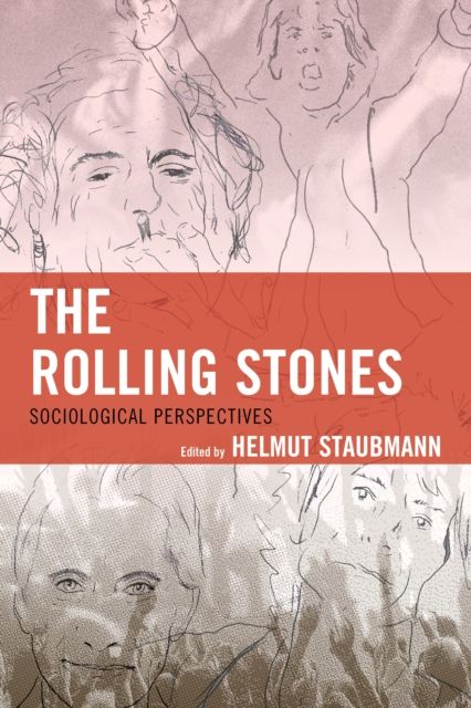 The Rolling Stones : Sociological Perspectives