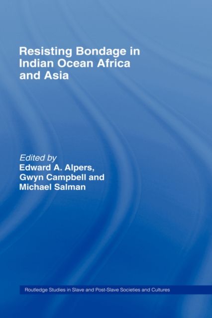 Resisting Bondage in Indian Ocean Africa and Asia