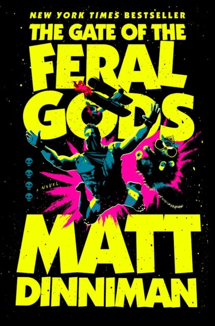 The Gate of the Feral Gods : Dungeon Crawler Carl 4