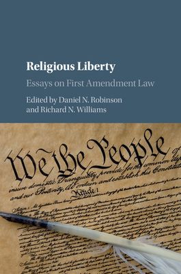 Religious Liberty : Essays on First Amendment Law