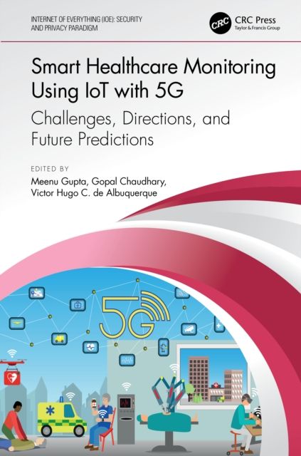 Smart Healthcare Monitoring Using IoT with 5G : Challenges, Directions, and Future Predictions