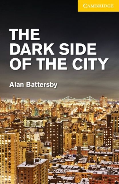 The Dark Side of the City  Level 2 Elementary/Lower Intermediate