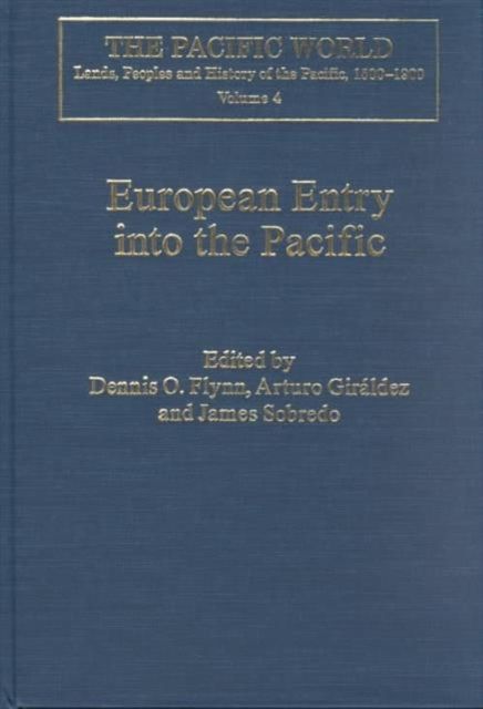 European Entry into the Pacific : Spain and the Acapulco-Manila Galleons