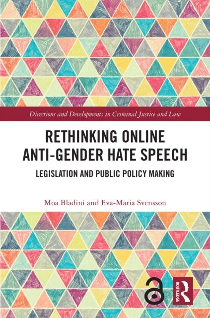 Rethinking Online Anti-Gender Hate Speech : Legislation and Public Policy Making