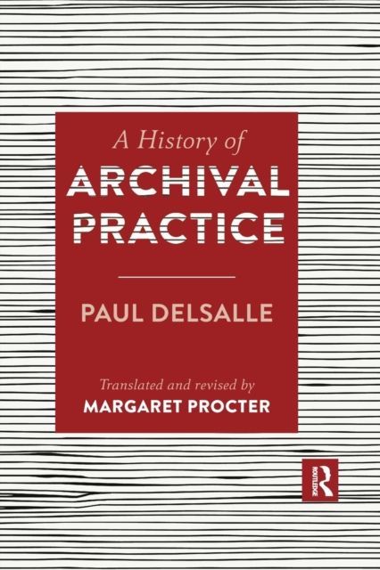 A History of Archival Practice