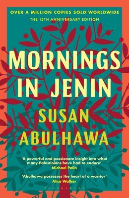 Mornings in Jenin : Over a million copies sold - a classic of modern Palestinian writing