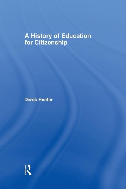 A History of Education for Citizenship