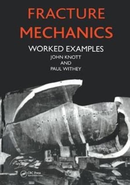 Fracture Mechanics : Worked Examples