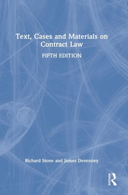 Text, Cases and Materials on Contract Law