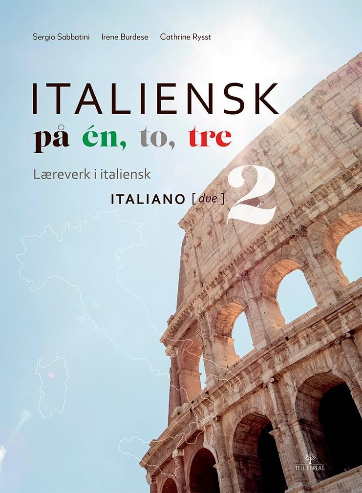 Italiensk på én, to, tre : læreverk i italiensk : italiano (due) 2