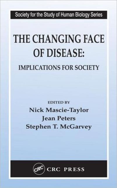 The Changing Face of Disease : Implications for Society