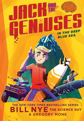 In the Deep Blue Sea: Jack and the Geniuses Book #2 : Jack and the Geniuses Book #2