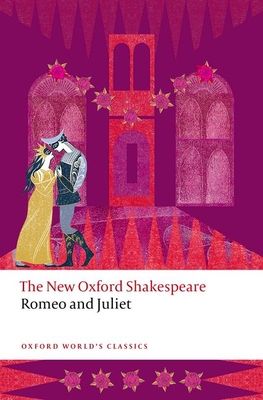 Romeo and Juliet : The New Oxford Shakespeare