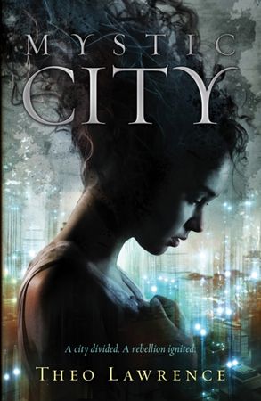A Mystic City novel