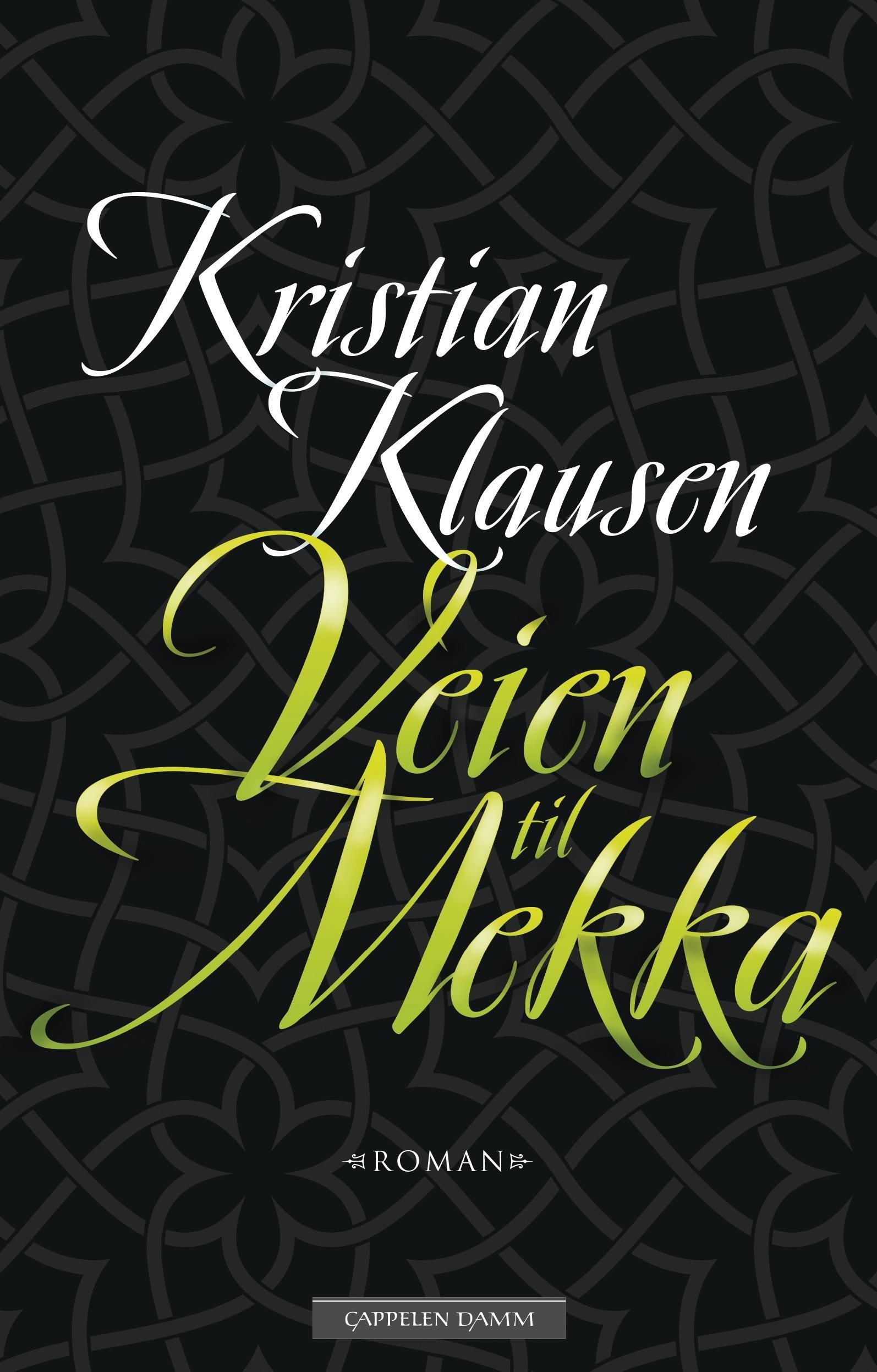 Veien til Mekka : roman