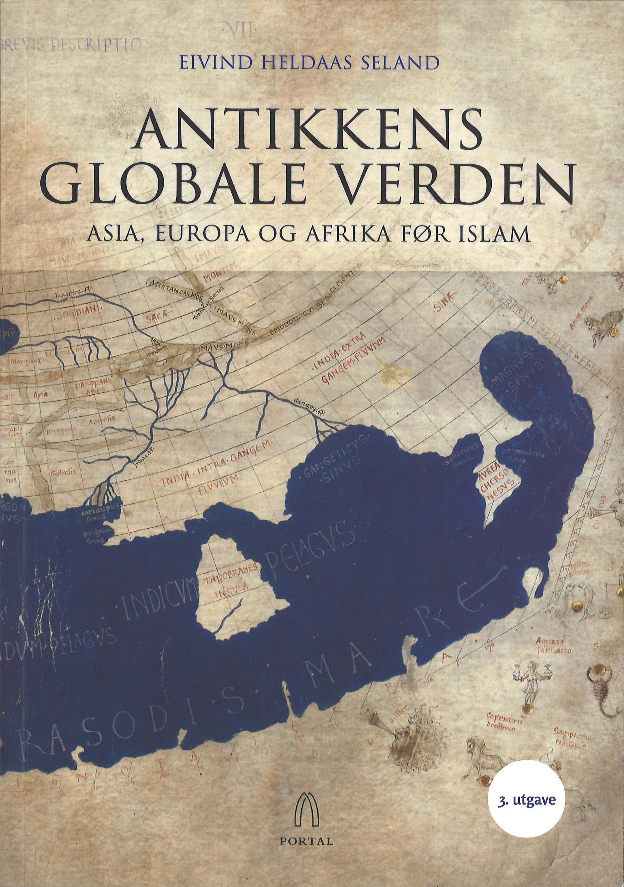 Antikkens globale verden : Asia, Europa og Afrika før islam