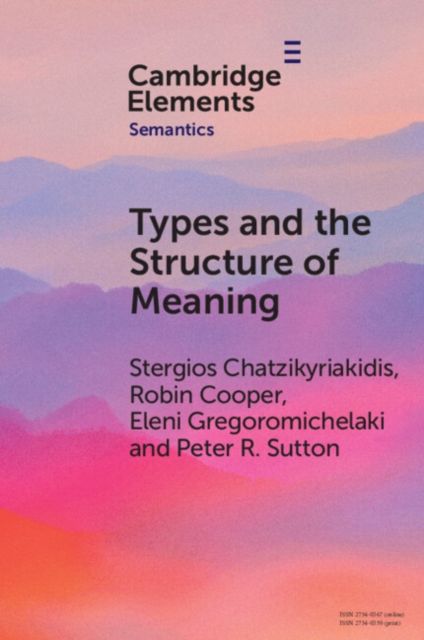 Types and the Structure of Meaning : Issues in Compositional and Lexical Semantics