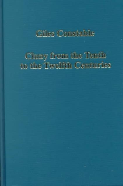 Cluny from the Tenth to the Twelfth Centuries : Further Studies
