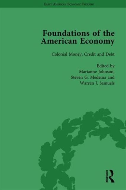 The Foundations of the American Economy Vol 3 : The American Colonies from Inception to Independence