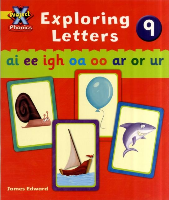 Project X Phonics: Yellow Exploring Letters 9
