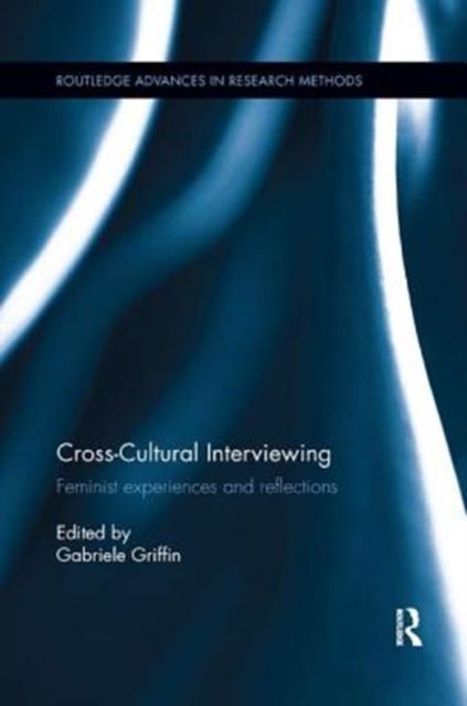 Cross-Cultural Interviewing : Feminist Experiences and Reflections