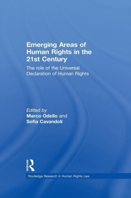 Emerging Areas of Human Rights in the 21st Century : The Role of the Universal Declaration of Human Rights