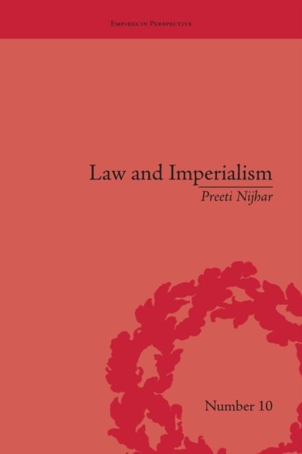 Law and Imperialism : Criminality and Constitution in Colonial India and Victorian England