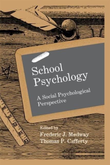 School Psychology : A Social Psychological Perspective