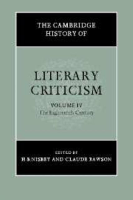 The Cambridge History of Literary Criticism: Volume 4, The Eighteenth Century