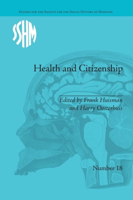 Health and Citizenship : Political Cultures of Health in Modern Europe