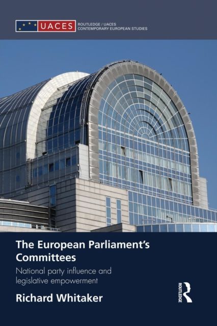 Forsidebilde av The European Parliament’s Committees : National Party Influence and Legislative Empowerment