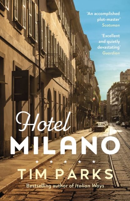 Hotel Milano : Booker shortlisted author of Europa