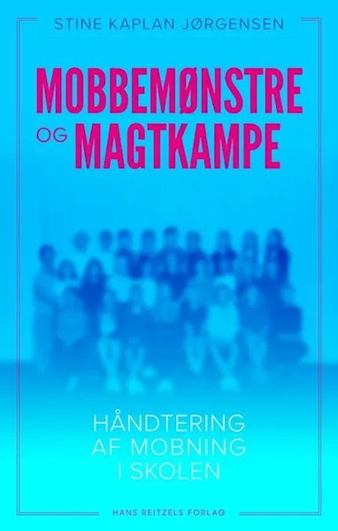 Forsidebilde av Mobbemønstre og magtkampe
