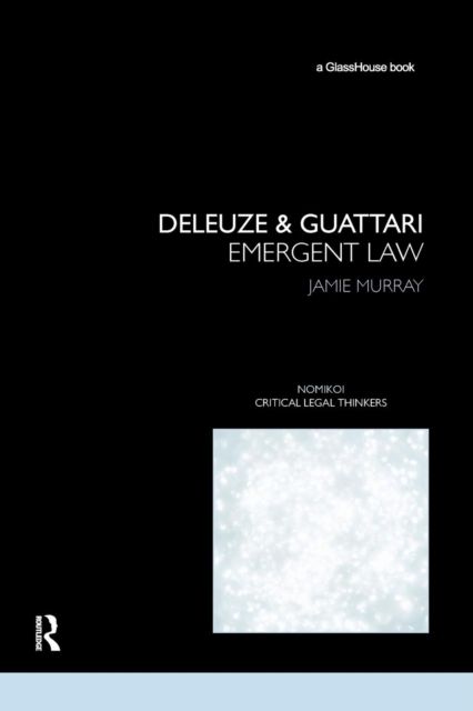 Deleuze & Guattari : Emergent Law